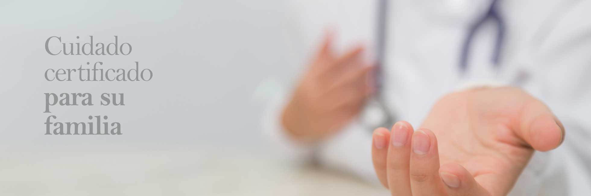 Cuidado certificado para su familia
